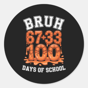 Bruh 67+33 100 Tage Schule Basketball-Mathe-Meme Runder Aufkleber