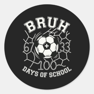 Bruh 67 33 100 Tage Schule Fußball Kinder Jungen 1 Runder Aufkleber