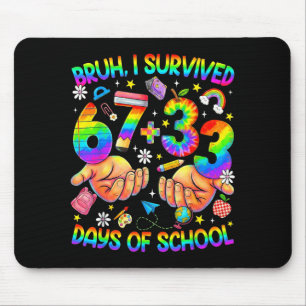 Bruh 67 33 Schultage lustige Jungen Kinder 100. Ta Mousepad