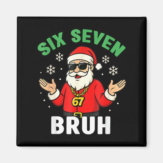 Bruh 67 Christmas Santa Six Seven 6 7 Boys Christm Magnet (Vorne)