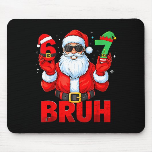 Bruh 67 Christmas Santa Six Seven 6 7 Boys Christm Mousepad (Vorne)