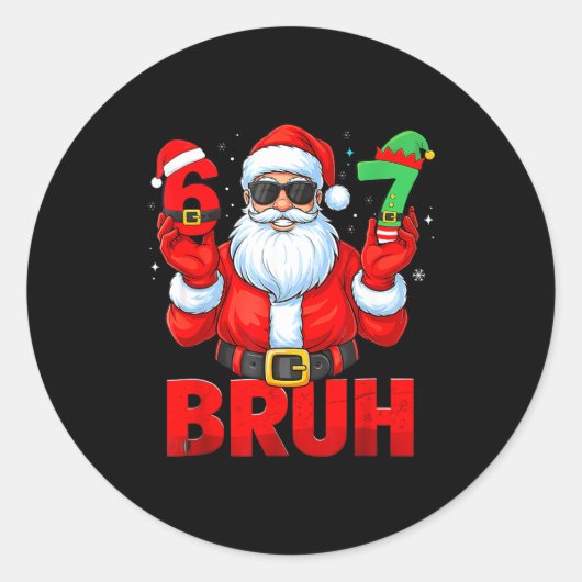 Bruh 67 Christmas Santa Six Seven 6 7 Boys Christm Runder Aufkleber (Vorderseite)