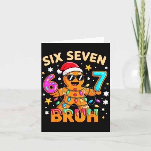 Bruh 67 Christmas Six Seven Gingerbreadman Boys 6  Karte (Vorderseite)