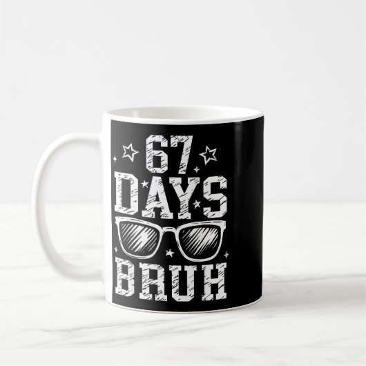 Bruh 67 Days Of School 67th Day Of School Sungles Kaffeetasse (Links)