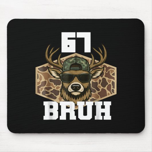 Bruh 67 Deer Funny Deer Hunting Camo Hat Youth Tee Mousepad (Vorne)