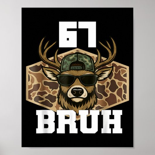 Bruh 67 Deer Funny Deer Hunting Camo Hat Youth Tee Poster (Vorne)