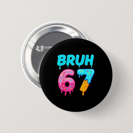 Bruh 67 Drippy Ice Cream Donut Funny Essential Button (Vorne & Hinten)