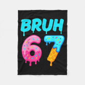 Bruh 67 Drippy Ice Cream Donut Funny Essential Fleecedecke (Vorderseite)