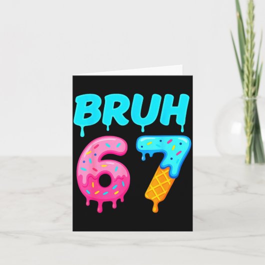 Bruh 67 Drippy Ice Cream Donut Funny Essential Karte (Vorderseite)