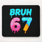 Bruh 67 Drippy Ice Cream Donut Funny Essential Mousepad (Vorne)
