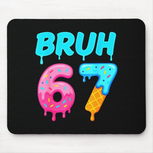 Bruh 67 Drippy Ice Cream Donut Funny Essential Mousepad (Vorne)