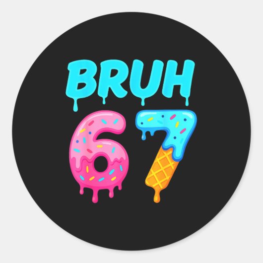 Bruh 67 Drippy Ice Cream Donut Funny Essential  Runder Aufkleber (Vorderseite)