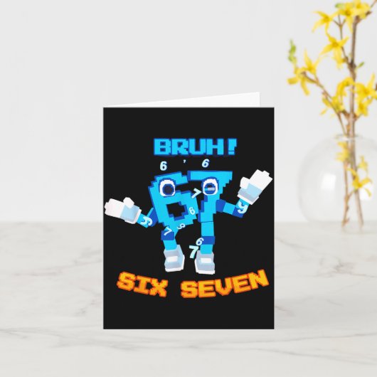 Bruh 67 Funny Six Seven Meme Brainrot Humor Tee Karte (Gelbe Blume)