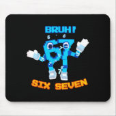 Bruh 67 Funny Six Seven Meme Brainrot Humor Tee Mousepad (Vorne)