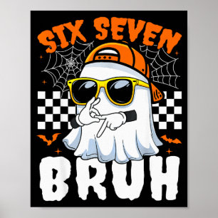 Bruh 67 Halloween Lustig Sechs Sieben Meme Brainro Poster