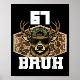 Bruh 67 Hirsch Lustiger Hirschjagd-Tarnmützen-Juge Poster