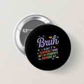 Bruh 67 Lehrer Meme Lustiger Schul-Spruch Button (Vorne & Hinten)