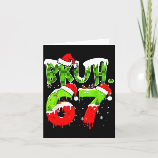 Bruh 67 Meme Christmas Six Seven Xmas Men Women  Karte (Vorderseite)