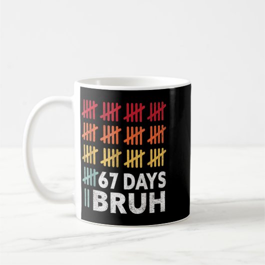 Bruh 67 Meme Days Of School 67th Day Of School 67 Kaffeetasse (Links)