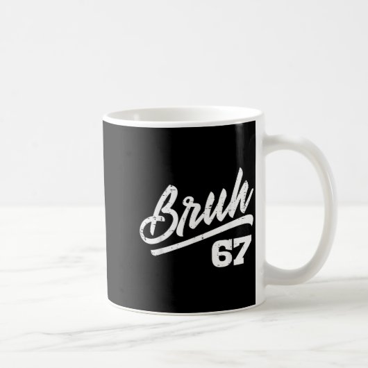 Bruh 67 Meme Funny Number 6 7 Costume Kids Youth B Kaffeetasse (Rechts)