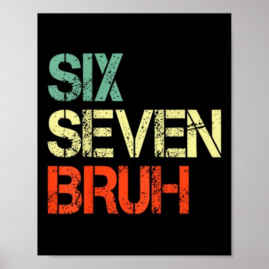 Bruh 67 Meme Funny Number 6 7 Costume Kids Youth B Poster (Vorne)