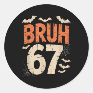 Bruh 67 Meme Halloween Runder Aufkleber