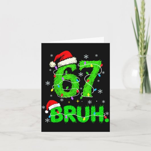 Bruh 67 Meme Humor 6-7 Funny Six Seven Christmas Karte (Vorderseite)