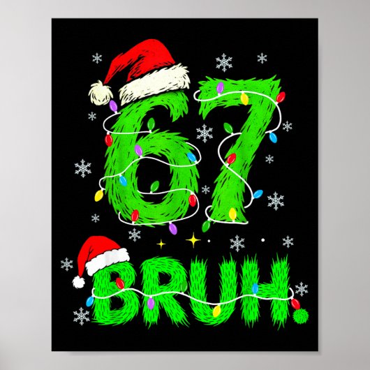 Bruh 67 Meme Humor 6-7 Funny Six Seven Christmas Poster (Vorne)