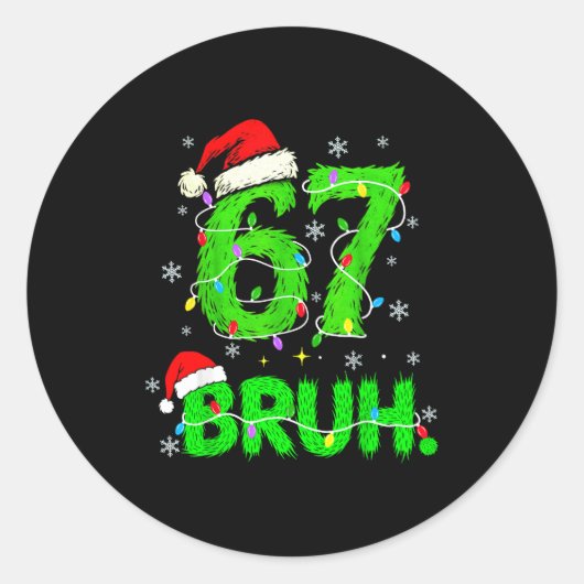 Bruh 67 Meme Humor 6-7 Funny Six Seven Christmas Runder Aufkleber (Vorderseite)