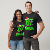 Bruh 67 Meme Humor 6-7 Funny Six Seven Christmas T-Shirt (Unisex)