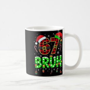 Bruh 67 Sechs Sieben 6 7 Meme Weihnachten Lustig J Kaffeetasse