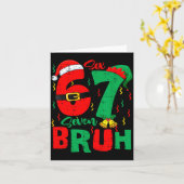 Bruh 67 Six Seven 6 7 Meme Christmas Funny Boy Gir Karte (Gelbe Blume)