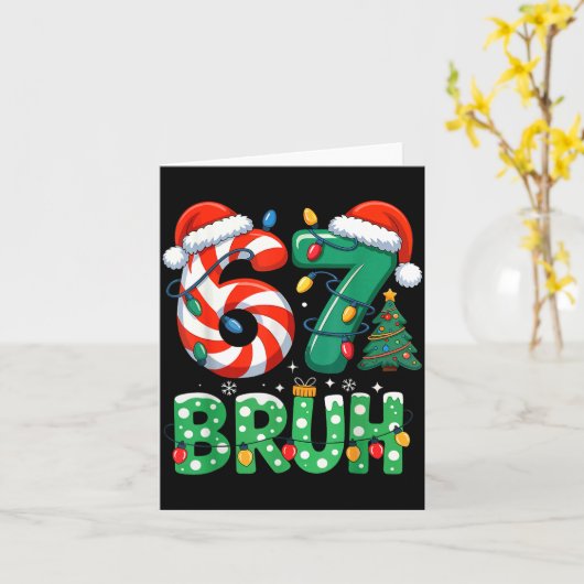 Bruh 67 Six Seven 6 7 Meme Christmas Funny Boy Gir Karte (Gelbe Blume)