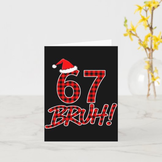 Bruh 67 Six Seven 6 7 Meme Christmas Funny Boy Gir Karte (Gelbe Blume)