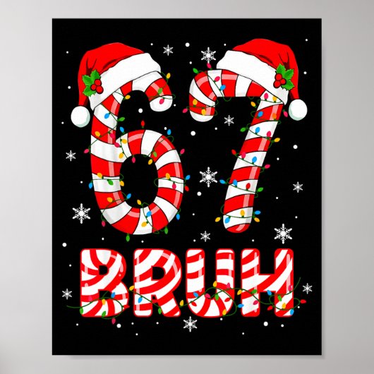Bruh 67 Six Seven 6 7 Meme Christmas Funny Boy Gir Poster (Vorne)