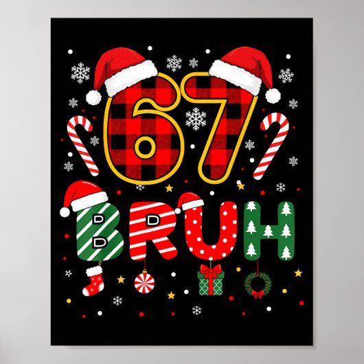 Bruh 67 Six Seven 6 7 Meme Christmas Funny Boy Gir Poster (Vorne)