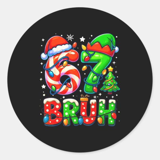 Bruh 67 Six Seven 6 7 Meme Christmas Funny Boy Gir Runder Aufkleber (Vorderseite)