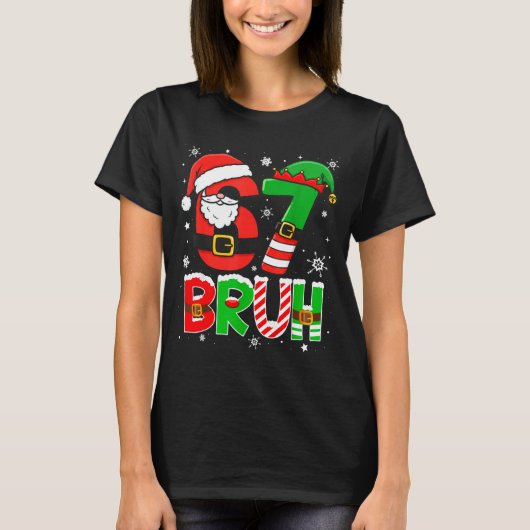 Bruh 67 Six Seven 6 7 Meme Christmas Funny Boy Gir T-Shirt (Vorderseite)