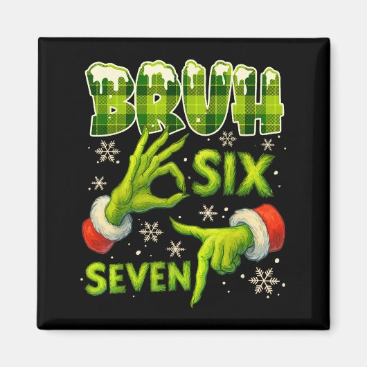 Bruh 67 Six Seven 6 7 Meme Christmas Funny Gen Alp Magnet (Vorne)