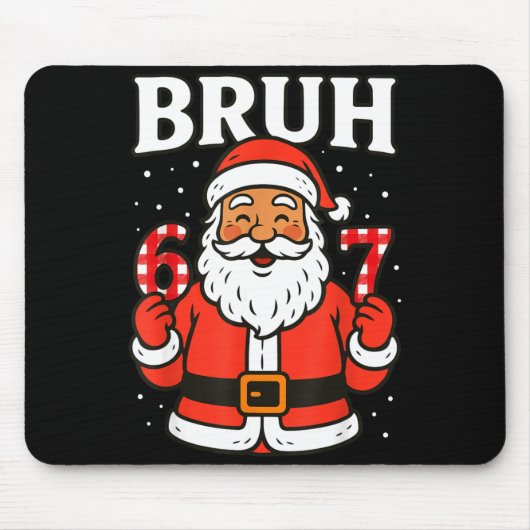 Bruh 67 Six Seven 6 7 Meme Christmas Santa Pajamas Mousepad (Vorne)