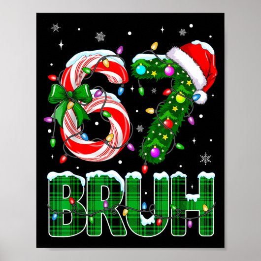 Bruh 67 Six Seven 6 7 Meme Christmas Tree Candy Ca Poster (Vorne)