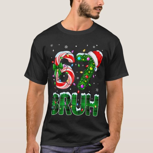 Bruh 67 Six Seven 6 7 Meme Christmas Tree Candy Ca T-Shirt (Vorderseite)