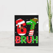Bruh 67 Six Seven 6 7 Meme Funny Christmas Shirts Karte (Vorderseite)