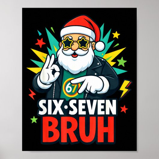Bruh 67 Six Seven 6 7 Meme Gen Alpha Christmas Gen Poster (Vorne)