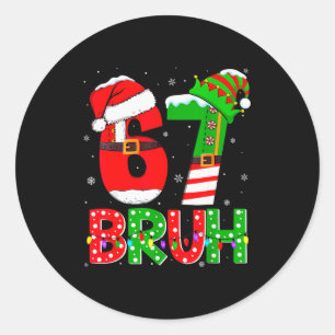 Bruh 67 Six Seven 6 7 Meme Lustige Weihnachts-Shir Runder Aufkleber