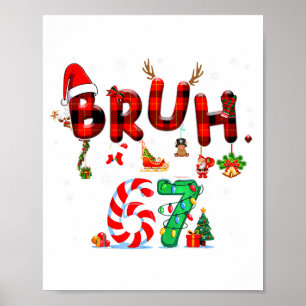 Bruh 67 Six Seven 6 7 Meme Weihnachten Zuckerstang Poster