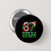 Bruh 67 Six Seven 6 7 Meme Weihnachtsbaum Zuckerro Button (Vorne & Hinten)