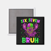 Bruh 67 Six Seven Crawfish-Perlen Mardi Gras Männe Magnet (Vorderseite/Rückseite)