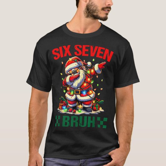 Bruh 67 Six Seven Funny Christmas Santa Claus 6 7  T-Shirt (Vorderseite)