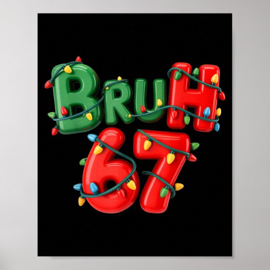 Bruh 67 Six Seven Meme Funny Christmas Kids Men Wo Poster (Vorne)